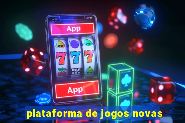 plataforma de jogos novas